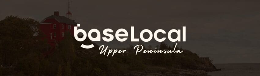 BaseLocal Upper Peninsula cover photo